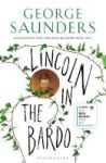 Lincoln In The Bardo - Longlisted For The Man Booker Prize 2017 Paperback