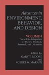 Toward The Integration Of Theory Methods Research And Utilization Advances In Environment Behavior And Design