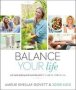 Balance Your Life - A 6-WEEK Eating And Exercise Plan For A Calmer Healthier You Paperback