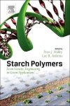 Starch Polymers: From Genetic Engineering To Green Applications