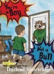 You& 39 Re A Boy Not A Bull Hardcover
