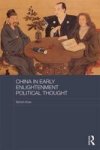 China In Early Enlightenment Political Thought Hardcover