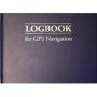 Logbook For Gps Navigation - Compact For Small Chart Tables   Record Book 2ND Edition