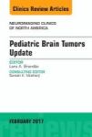 Pediatric Brain Tumors Update An Issue Of Neuroimaging Clinics Of North America Hardcover