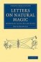 Letters On Natural Magic Addressed To Sir Walter Scott   Paperback