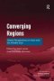 Converging Regions - Global Perspectives On Asia And The Middle East   Hardcover New Ed