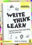 Write Think Learn - Tapping The Power Of Daily Student Writing Across The Content Areas Paperback