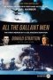 All The Gallant Men - An American Sailor&  39 S Firsthand Account Of Pearl Harbor   Large Print     Paperback Large Type / Large Print Edition