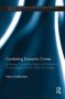 Combating Economic Crimes - Balancing Competing Rights And Interests In Prosecuting The Crime Of Illicit Enrichment   Paperback