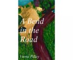 A Bend In The Road By Veena Pillay