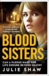 The Blood Sisters - Can A Pledge Made For Life Endure Beyond Death? Paperback