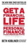 Get A Financial Life - Personal Finance In Your Twenties And Thirties Paperback