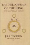 The Fellowship Of The Ring: 50TH Anniversary Edition Hardcover 50TH Anniversary Ed