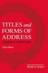 Titles And Forms Of Address - A Guide To Correct Use Hardcover 23rd Revised Edition