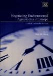 Negotiating Environmental Agreements In Europe - Critical Factors For Success Hardcover Illustrated Edition