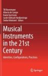 Musical Instruments In The 21st Century - Identities Configurations Practices Hardcover 1st Ed. 2017
