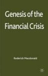 Genesis Of The Financial Crisis Hardcover