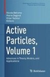 Active Particles Volume 1 - Advances In Theory Models And Applications Hardcover 1ST Ed. 2017