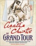 The Grand Tour: Letters And Photographs From The British Empire Expedition 1922 Paperback