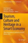 Tourism Culture And Heritage In A Smart Economy - Third International Conference Iacudit Athens 2016 Hardcover 1ST Ed. 2017