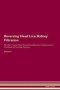 Reversing Head Lice - Kidney Filtration The Raw Vegan Plant-based Detoxification & Regeneration Workbook For Healing Patients. Volume 5   Paperback