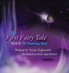 The First Fairy Tale - The Awakening Heart Hardcover
