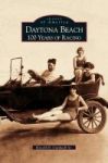 Daytona Beach - 100 Years Of Racing Hardcover