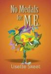 No Medals For M.e. Hardcover
