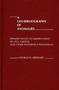A Geo-bibliography Of Anomalies - Primary Access To Observations Of Ufos Ghosts And Other Mysterious Phenomena   Hardcover
