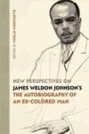 New Perspectives On James Weldon Johnson& 39 S The Autobiography Of An Ex-colored Man Hardcover