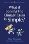 Resetting Our Future: What If Solving The Climate Crisis Is Simple?   Paperback