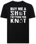 Buy Me A Shot I'm Tying The Knot Navy Mens T-Shirt