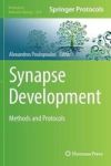 Synapse Development - Methods And Protocols Hardcover 1ST Ed. 2017