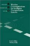 Wireless Communications for Intelligent Transportation Systems Artech House Its Series