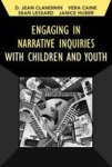 Engaging In Narrative Inquiries With Children And Youth Paperback