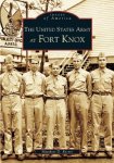 The United States Army At Fort Knox Ky Images Of America