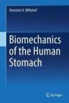 Biomechanics Of The Human Stomach Hardcover 1ST Ed. 2017