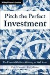 Pitch The Perfect Investment - The Essential Guide To Winning On Wall Street Hardcover