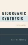 Bioorganic Synthesis - An Introduction Hardcover