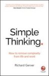 Simple Thinking - How To Remove Complexity From Life And Work Paperback