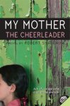My Mother Cheerleader