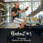 Workout With Nhlanhla 3 52 Minutes