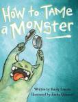 How To Tame A Monster