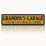 Metal Fathers Day Gift Retro Metal Tin Sign Man Cave Decor Grandpa's Garage If He Can't Fix It We're Screwed Garage Workshop Dec