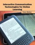 Interactive Communication Technologies For Online Learning Hardcover