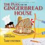 The Plan For The Gingerbread House - A Stem Engineering Story   Paperback