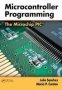 Microcontroller Programming - The Microchip Pic   Hardcover