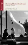 Jonathan Raban Hunting Mr Heartbreak - A Discovery Of America Paperback