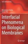 Interfacial Phenomena On Biological Membranes Hardcover 1ST Ed. 2018