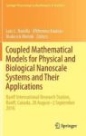 Coupled Mathematical Models For Physical And Biological Nanoscale Systems And Their Applications - Banff International Research
